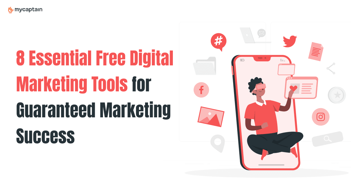 8 Essential Free Digital Marketing Tools for Guaranteed Marketing Success